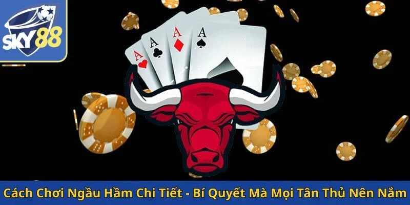 cach-choi-ngau-ham-chi-tiet-bi-quyet-ma-moi-tan-thu-nen-nam