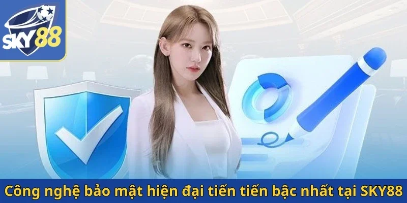 cong-nghe-bao-mat-hien-dai-tien-tien-bac-nhat-tai-sky88