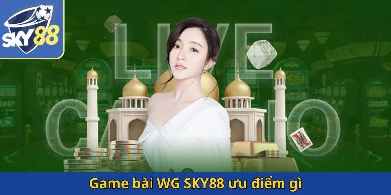 game-bai-wg-sky88-uu-diem-gi