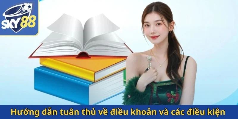 huong-dan-tuan-thu-ve-dieu-khoan-va-cac-dieu-kien