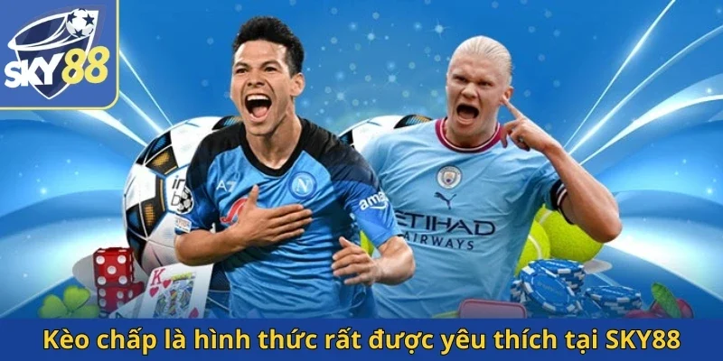 keo-chap-la-hinh-thuc-rat-duoc-yeu-thich-tai-sky88