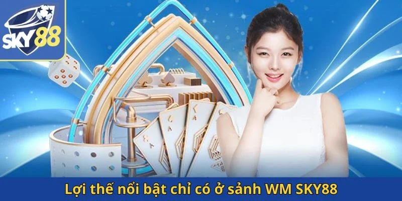 loi-the-noi-bat-chi-co-o-sanh-wm-sky88