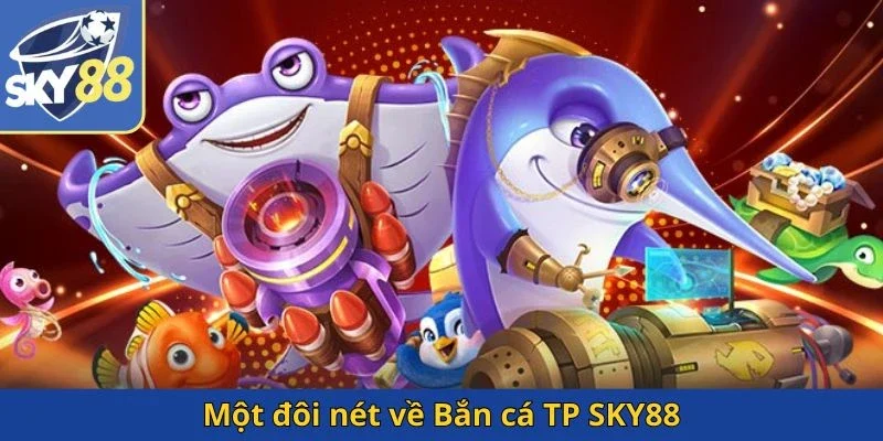 mot-doi-net-ve-ban-ca-tp-sky88