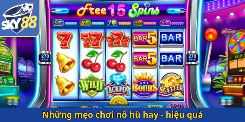 nhung-meo-choi-no-hu-hay-hieu-qua
