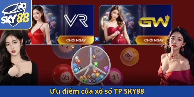 uu-diem-cua-xo-so-tp-sky88