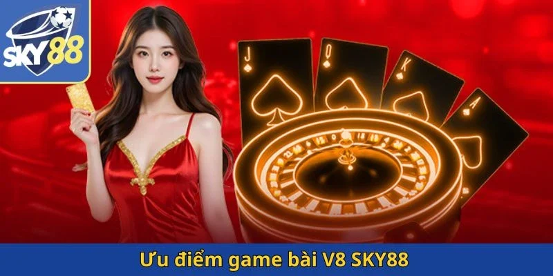uu-diem-game-bai-v8-sky88