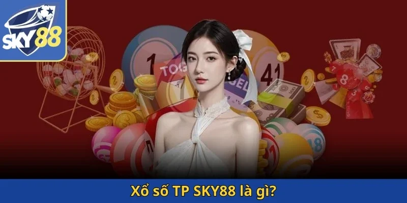 xo-so-tp-sky88-la-gi